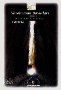 Varolmanın Boyutları | William C. Chittick | İnsan Yayınları