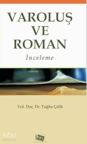 Varoluş ve Roman; İnceleme