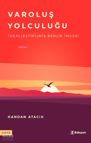 Varoluş Yolculuğu