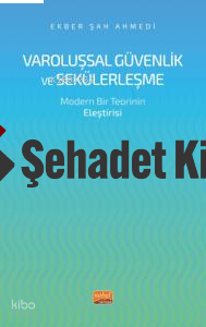 Varoluşsal Güvenlik ve Seküleşme- Modern Bir Teorinin Eleştirisi