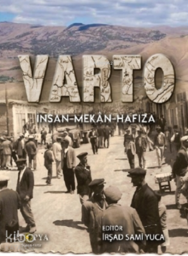 Varto  - İnsan - Mekan - Hafıza