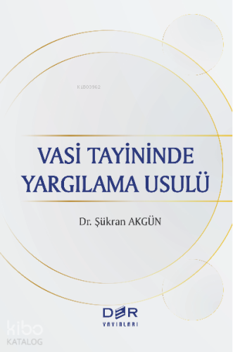 Vasi Tayininde Yargılama Usulü