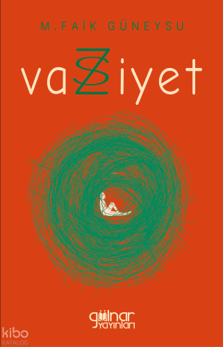 Vasiyet | M. Faik Güneysu | Gülnar Yayınları