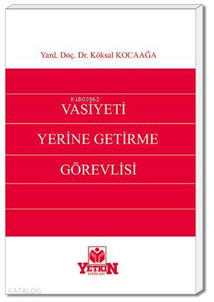 Vasiyeti Yerine Getirme Görevlisi