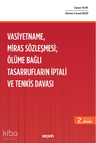 Vasiyetname, Miras Sözleşmesi, Ölüme Bağlı Tasarrufların İptali ve Ten