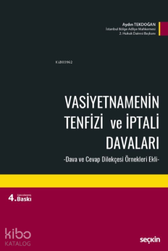 Vasiyetnamenin Tenfizi ve İptali Davaları;–Dava ve Cevap Dilekçesi Örnekleri Ekli–