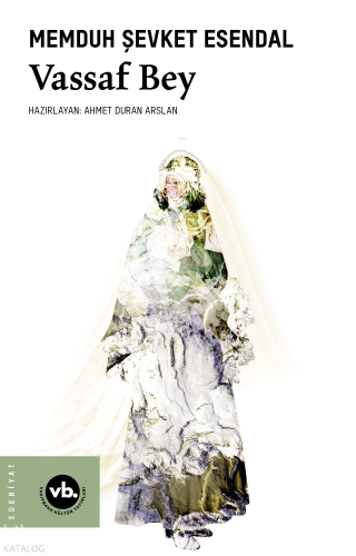 Vassaf Bey | Memduh Şevket Esendal | Vakıfbank Kültür Yayınları