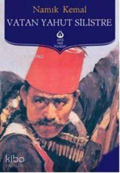 Vatan Yahut Silistre | Namık Kemal | Antik Yayınları
