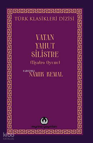 Vatan Yahut Silistre | Namık Kemal | Myrina Yayınları