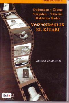 Vatandaşlık El Kitabı; Doğumdan-Ölüme Vergiden-Tüketici Haklarına Kadar