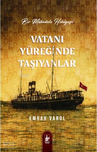 Vatanı Yüreğinde Taşıyanlar;Bir Mübadele Hikâyesi