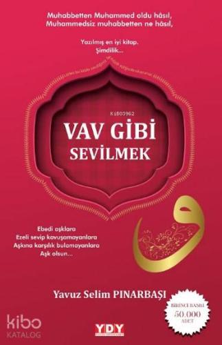 Vav Gibi Sevilmek