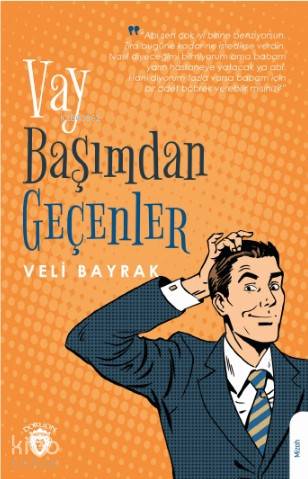 Vay Başımdan Geçenler