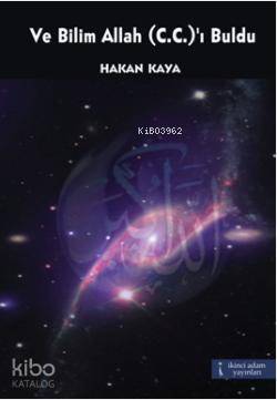 Ve Bilim Allah (C. C.)'I Buldu