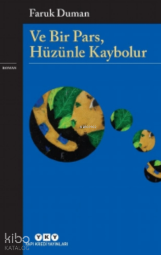 Ve Bir Pars, Hüzünle Kaybolur