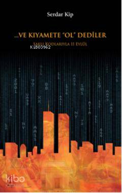 Ve Kıyamete Ol Dediler