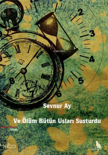 Ve Ölüm Bütün Usları Susturdu | Sevnur Ay | Zuzu Kitap