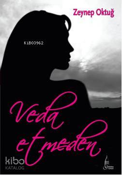 Veda Etmeden (Cep Boy)