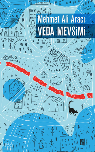 Veda Mevsimi | Mehmet Ali Aracı | Mona Kitap