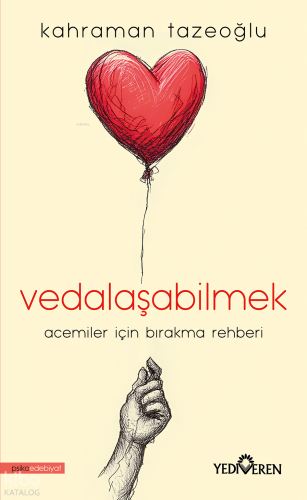 Vedalaşabilmek | Kahraman Tazeoğlu | Yediveren Yayınları