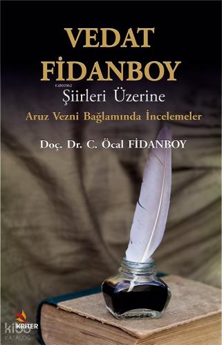 Vedat Fidanboy Şiirleri Üzerine;Aruz Vezni Bağlamında İncelemeler | Öc
