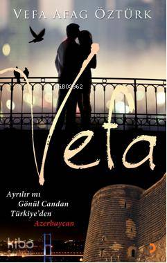 Vefa; Ayrılır mı Gönül Candan Türkiye'den Azerbaycan