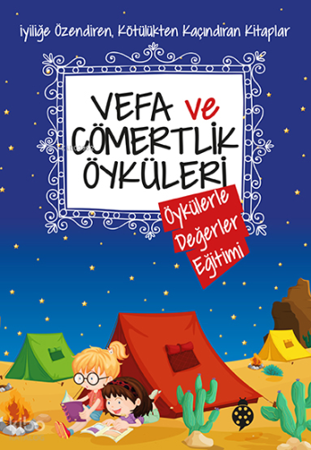 Vefa ve Cömertlik Öyküleri; Öykülerle Değerler Eğitimi Dizisi | Saide 