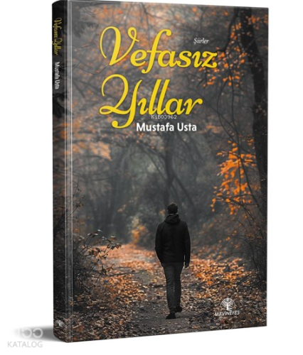 Vefasız Yıllar | Mustafa Usta | Mavi Nefes Yayınları
