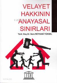 Velayet Hakkının Anayasal Sınırları