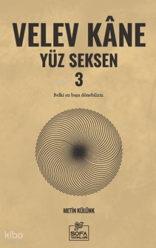 Velev Kâne Yüz Seksen 3 | Metin Külünk | Sofa Yayınları