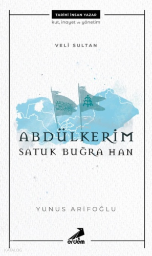 Veli Sultan Abdülkerim Satuk Buğra Han