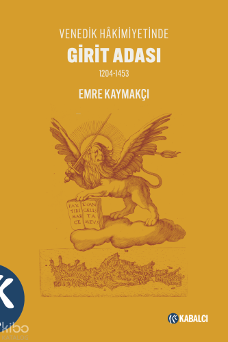 Venedik Hâkimiyetinde  Girit Adası 1204-1453