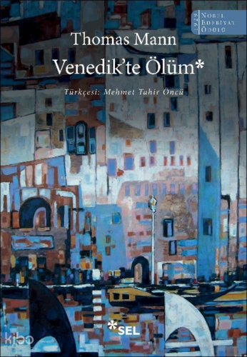 Venedik'te Ölüm | Thomas Mann | Sel Yayıncılık