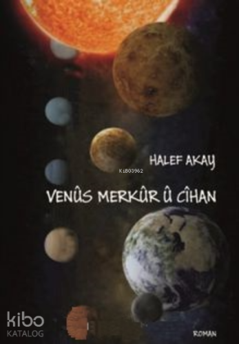 Venûs, Merkûr Û Cîhan