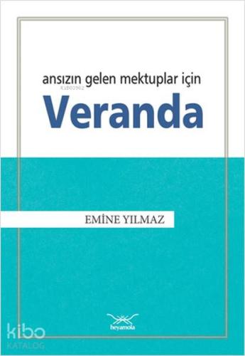 Veranda; Ansızın Gelen Mektuplar İçin