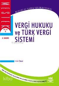 Vergi Hukuku ve Türk Vergi Sistemi | Hilmi Ünsal | Nobel Yayın Dağıtım