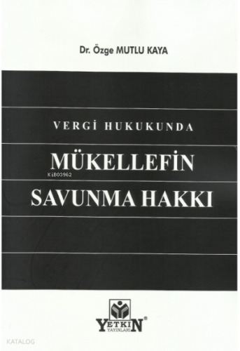 Vergi Hukukunda Mükellefin Savunma Hakkı