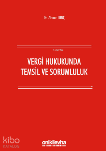 Vergi Hukukunda Temsil ve Sorumluluk
