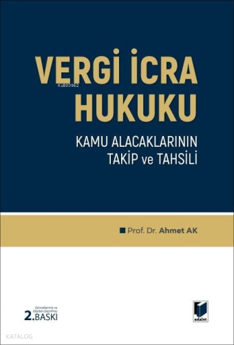 Vergi İcra Hukuku | Ahmet Ak | Adalet Yayınevi