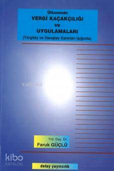Vergi Kaçakcılığı ve Uygulamaları