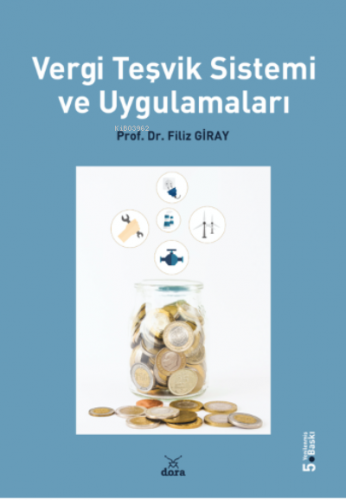 Vergi Teşvik Sistemi Ve Uygulamları