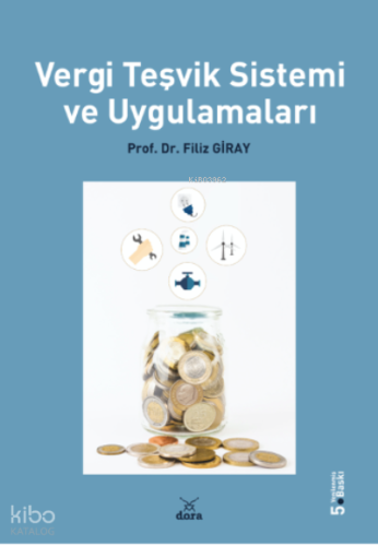 Vergi Teşvik Sistemi Ve Uygulamları