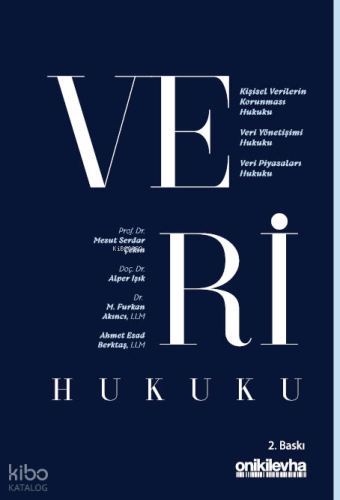 Veri Hukuku (Ciltli) | M. Furkan Akıncı | On İki Levha Yayıncılık