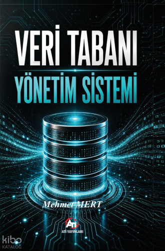 Veri Tabanı Yönetim Sistemi