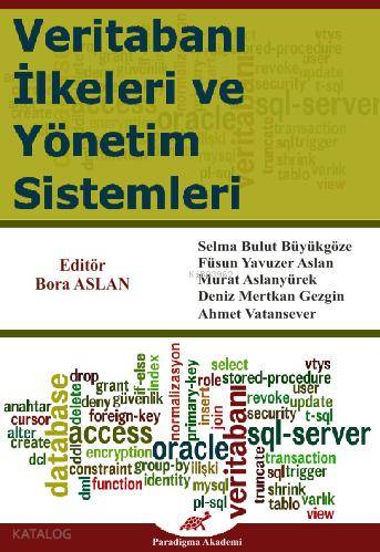 Veritabanı İlkeleri ve Yönetim Sistemleri