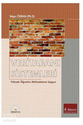 Veritabanı Sistemleri; Yüksek Öğretim Müfredatına Uygun