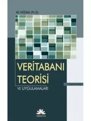 Veritabanı Teorisi ve Uygulaması