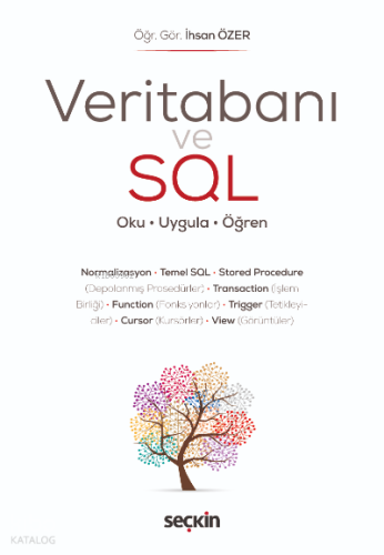 Veritabanı ve SQL;Oku – Uygula – Öğren