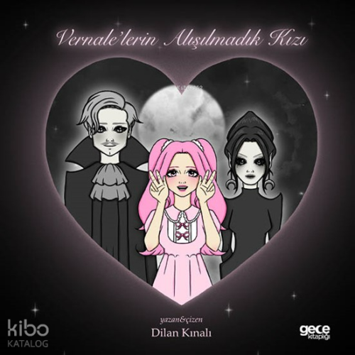 Vernale'lerin Alışılmadık Kızı | Dilan Kınalı | Gece Kitaplığı Yayınla