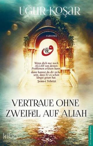 Vertraue Ohne Zweifel Auf Allah